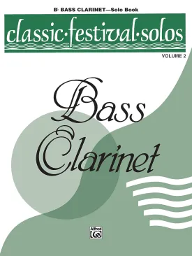 Classic Festival Solos, Vol. 2 (B-Flat Bass Clarinet) Paperback  December 1, 1993